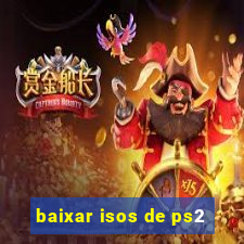 baixar isos de ps2